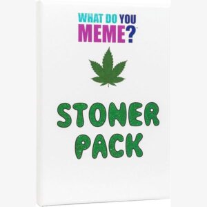 What do you meme Stoner Pack
