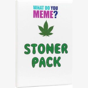 What do you meme Stoner Pack