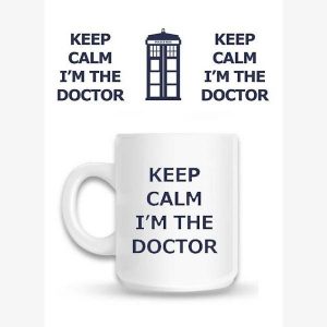 Mok Keep Calm, I'm the Doctor
